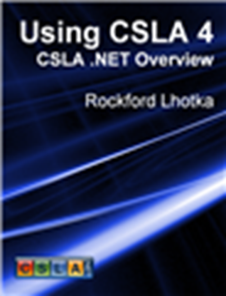 Picture of Using CSLA 4: CSLA .NET Overview